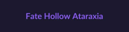 Fate Hollow Ataraxia
